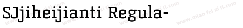 SJjiheijianti Regula字体转换